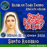 Rosario de hoy, Sábado 31 de Enero 2026🌹 MISTERIOS DE HOY SON GOZOSOS
