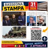 Rassegna stampa del 31 luglio 2026
