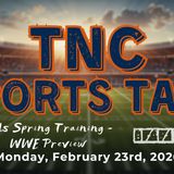 TNC Sports Talk I Monday February 23rd, 2026