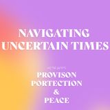 Navigating Uncertain Times | Pastor Lori Cummins