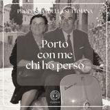 027 Proposito della Settimana | Porto con me chi ho perso