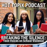 Breaking the Silence: Teen Voices on School Violence