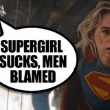 Women reject Supergirl, women most affected... IN REPO!