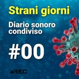 StraniGiorni - 00 - teaser - Diario collettivo ai tempi del Coronavirus