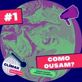 01# Como Ousam? - Especial COP26