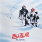 Episode 12: Spies Like Us (1985)