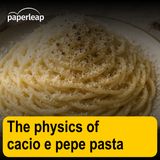The physics of cacio e pepe pasta