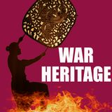 Episode 4 War Memory as Heritage