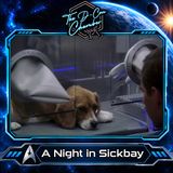 Enterprise "A Night in Sickbay" watch party | S02 E05