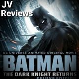 Episode 70 - The Dark Knight Returns Review (Spoilers)