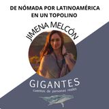 De Nómada por Latinoamérica en un topolino - Jimena Melcón