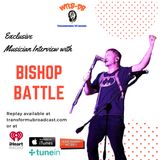 Exclusive Recording Artist Musician and Actor Interview with Bishop Battle