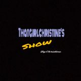 Episode 12- THATgirlCHRISTINE's show