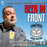 310 Chicago Beer History With Andrew Mason