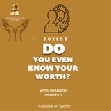 Do you Even Know your Worth?
