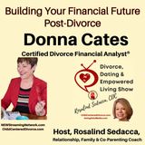 Building Your Financial Future Post-Divorce - Donna Cates