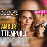 Un amour intemporel entre le Canada et la France | romance livre audio