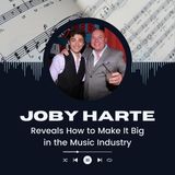 Joby Harte Reveals How to Make It Big in the Music Industry