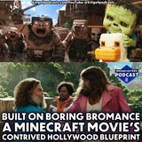 Built on Boring Bromance: A Minecraft Movie's Contrived Hollywood Blueprint