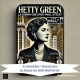 #1day1woman Hetty Green: la donna che sfidò Wall Street.