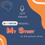 My Story - EP01 - Deborah