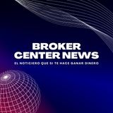 BrokerCenter News #133 - El noticiero que SI te hace ganar dinero