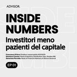 Ep. 01 - Investitori meno pazienti del capitale