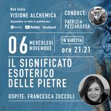 IL SIGNIFICATO ESOTERICO DELLE PIETRE con FRANCESCA ZUCCOLI