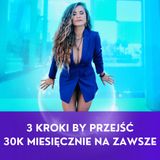 3 KROKI BY PRZEJŚĆ 30K