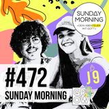 TALKRUNDE - J9 & Grow | Sunday Morning #472