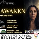 Cheryl Prince talks about her play AWAKEN