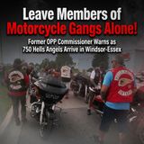 Leave Members of Motorcycle Gangs Alone!