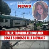 Tragedia Sui Binari: Cosa è Successo Alla Giovanissima Sandra!