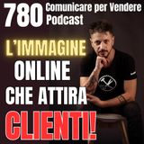 780 - L'immagine Online che attira Clienti! - il caso dell'azienda Antonio Gisonni