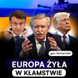 NOWY ŚWIATOWY ŁAD. GEN. KOMORNICKI: NADCHODZI KATASTROFA. EUROPA OSIEROCONA | PUNKTY ZAPALNE 6#