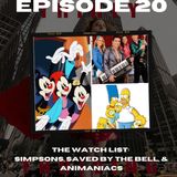 The Watch List: The Simpsons, Saved by the Bell, & Animaniacs