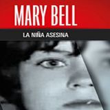 The Child Killer: The Chilling Case of Mary Bell