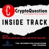 Inside Track with Wayne Marcel from NewsCrypto