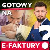 160 – Przygotowania do KSeF - przewodnik dla firm, biur rachunkowych i księgowych