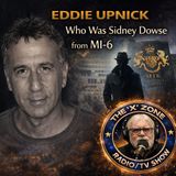 Rob McConnell Interviews - EDDIE UPNICK - Who Was Sidney Dowse from MI-6