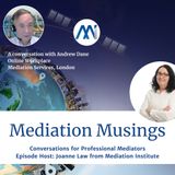 2 - Online Mediation a conversation with Andrew Dane