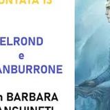 Ep.13 - Elrond e GranBurrone