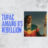 Tupac Amaru II's Rebellion