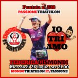 Passione Triathlon n° 238 🏊🚴🏃💗 Federica Gismondi