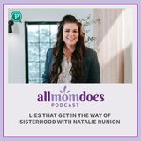 Lies That Get in the Way of Sisterhood with Natalie Runion