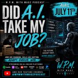 Did A.I. Take My Job?