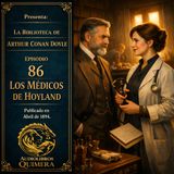 86 - Los Médicos de Hoyland - Arthur Conan Doyle