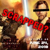Star Wars Stories Shelved(?): NHC - June 24, 2018