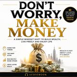 DONT WORRY, MAKE MONEY