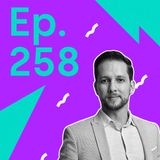 EP. 258: Emprender y aprender a no dejar sangre en el camino con Juan Manuel Lopera